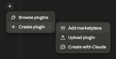 The Create plugin menu with Add marketplace in the Claude desktop app